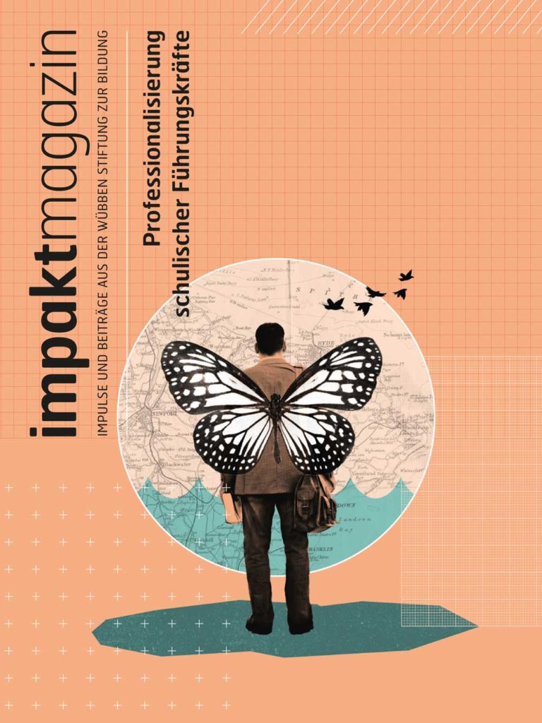 Cover für das Impaktmagazin IMPULSE UND BEITRÄGE AUS DER WÜBBEN STIFTUNG ZUR BILDUNG Professionalisierung schulischer Führungskräfte